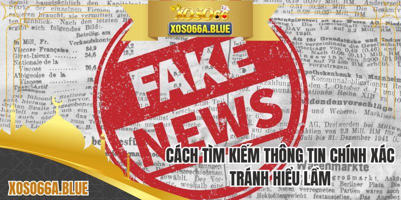 Cách tìm kiếm thông tin chính xác tránh hiểu lầm