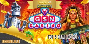 Top 5 Game Nổ Hũ - Bứt Phá Đam Mê Game Slot Bằng 1 Nút Bấm
